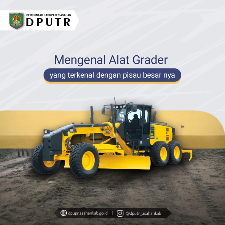 MENGENAL "GRADER" ALAT BERAT YANG TERKENAL DENGAN PISAU BESARNYA YANG BISA MERATAKAN TANAH!